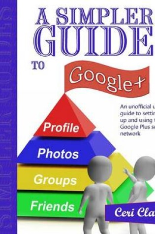 Cover of A Simpler Guide to Google+