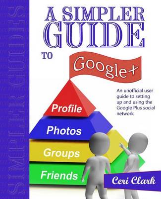 Cover of A Simpler Guide to Google+