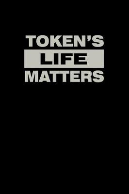 Book cover for Token's Life matters