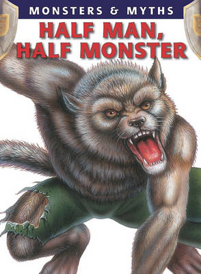 Book cover for Half Man, Half Monster