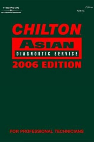 Cover of Chilton 2006 Asian Diagnostic Service Manual