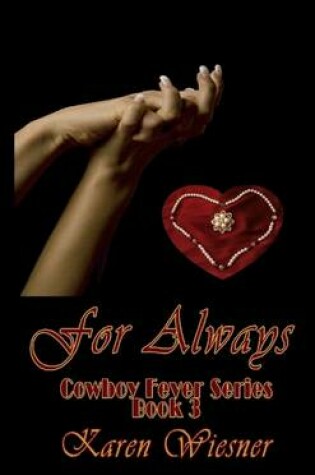 Cover of For Always, Cowboy Fever Series, Book 3