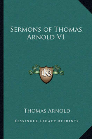 Cover of Sermons of Thomas Arnold V1