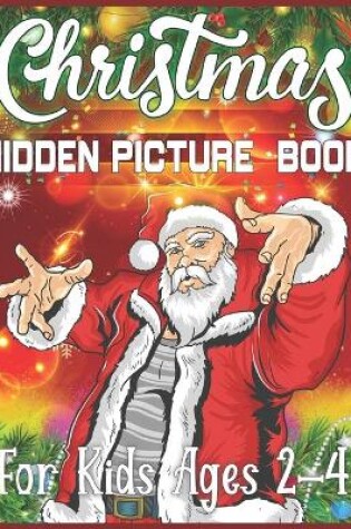 Cover of Christmas Hidden Picture Book For Kids Ages 2-4