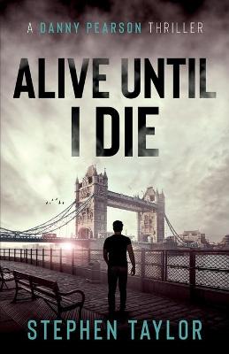 Book cover for Alive Until I Die