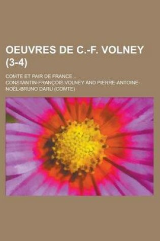 Cover of Oeuvres de C.-F. Volney; Comte Et Pair de France ... (3-4)
