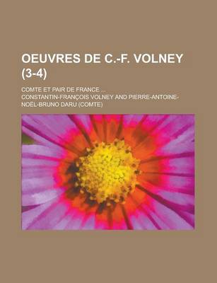 Book cover for Oeuvres de C.-F. Volney; Comte Et Pair de France ... (3-4)