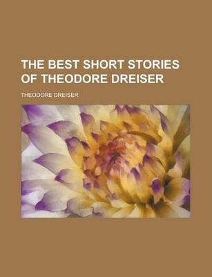 Book cover for The Best Short Stories of Theodore Dreiser