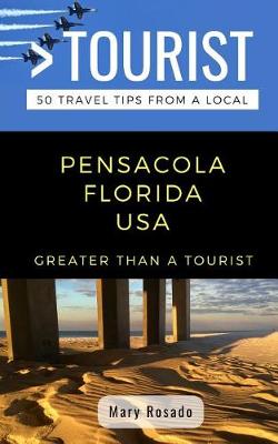 Cover of Greater Than a Tourist-Pensacola Florida USA