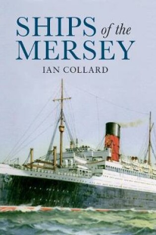 Cover of Ships of the Mersey