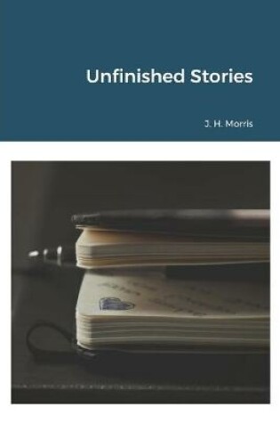 Cover of Unfinished Stories