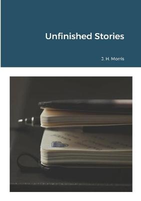 Book cover for Unfinished Stories