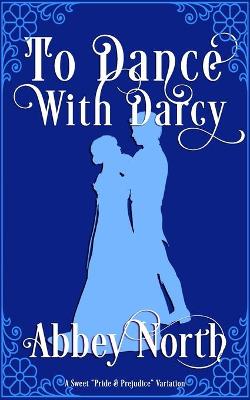 Book cover for To Dance With Darcy
