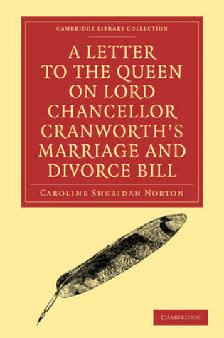 Cover of A Letter to the Queen on Lord Chancellor Cranworth's Marriage and Divorce Bill