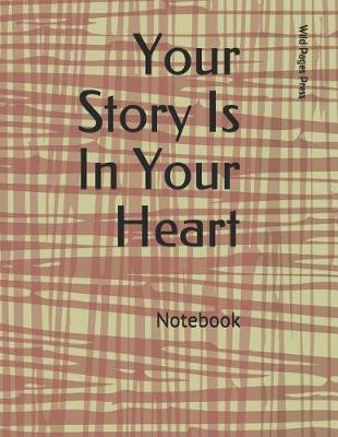 Book cover for Your Story Is In Your Heart