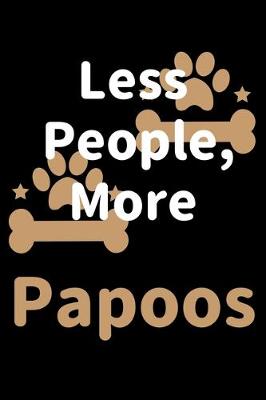 Book cover for Less People, More Papoos