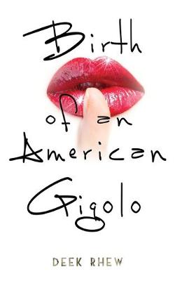 Book cover for Birth of an American Gigolo