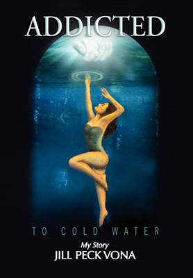 Cover of Addicted to Cold Water