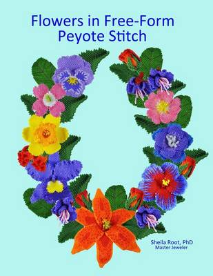 Book cover for Flowers in Free-Form Peyote Stitch