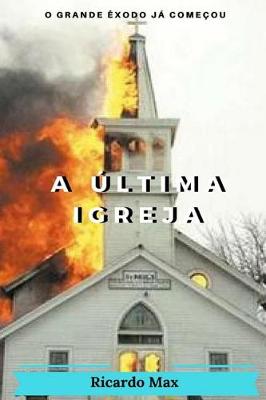 Book cover for A  ltima Igreja