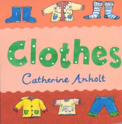 Book cover for Clothes Chunky Board Book