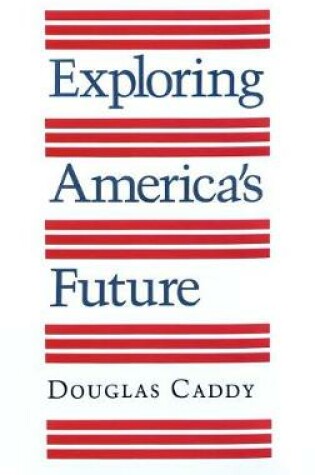 Cover of Exploring America's Future