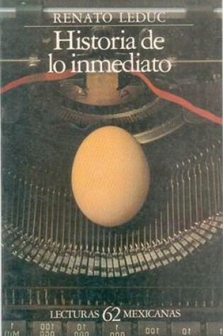 Cover of Historia de Lo Inmediato