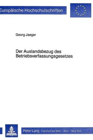 Cover of Der Auslandsbezug Des Betriebsverfassungsgesetzes