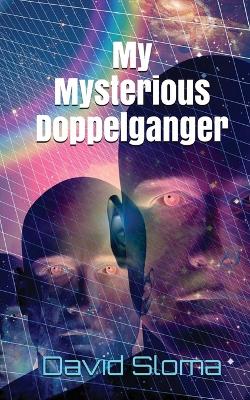 Book cover for My Mysterious Doppelganger