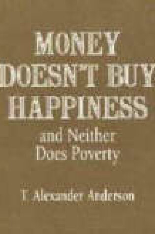 Cover of Money Doesn't Buy Happiness