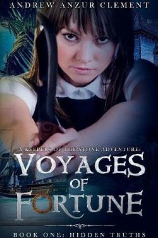 Cover of Voyages of Fortune Book One