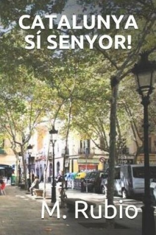 Cover of Catalunya Si Senyor!