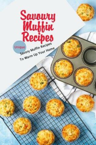 Cover of Savoury Muffin Recipes