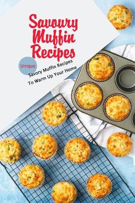 Book cover for Savoury Muffin Recipes