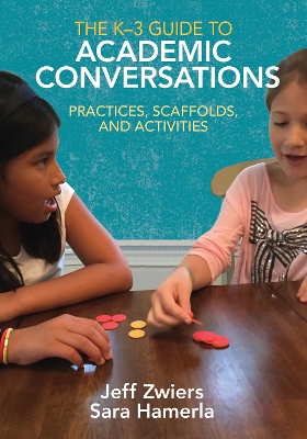 Book cover for The K-3 Guide to Academic Conversations