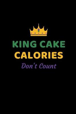 Book cover for King Cake Calories Don't Count