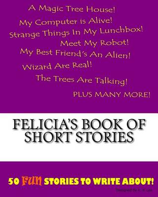 Book cover for Felicia's Book Of Short Stories