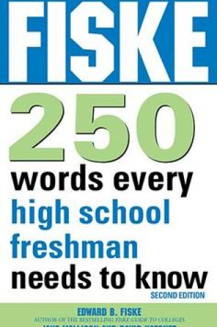Cover of Fiske 250 Words Every High School Freshman Needs to Know