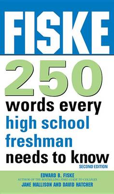 Book cover for Fiske 250 Words Every High School Freshman Needs to Know