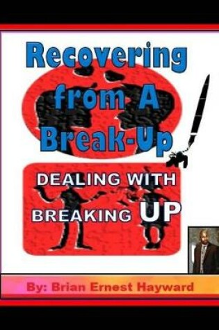 Cover of Recovering from A Break-Up
