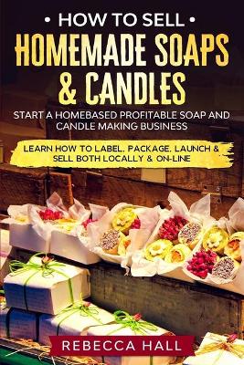 Book cover for How to Sell Homemade Soaps and Candles