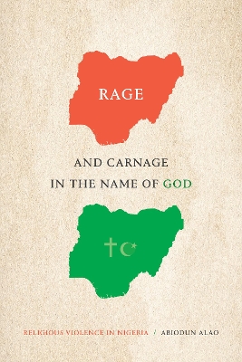 Book cover for Rage and Carnage in the Name of God