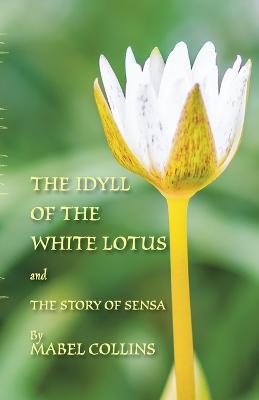 Book cover for The Idyll of the White Lotus and The Story of Sensa