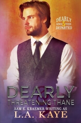 Cover of Dearly & Threatening Thane