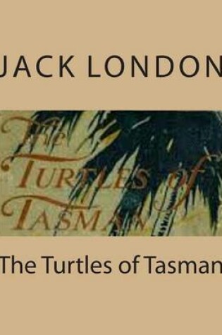 Cover of The Turtles of Tasman