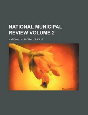 Book cover for National Municipal Review Volume 2