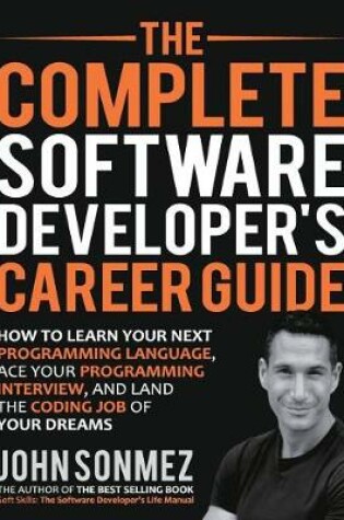 Cover of The Complete Software Developer's Career Guide