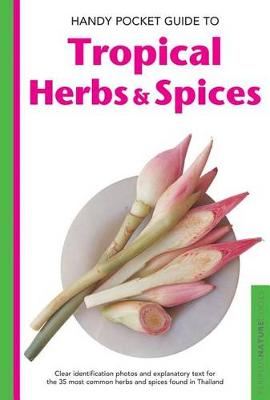 Cover of Handy Pocket Guide to Tropical Herbs & Spices