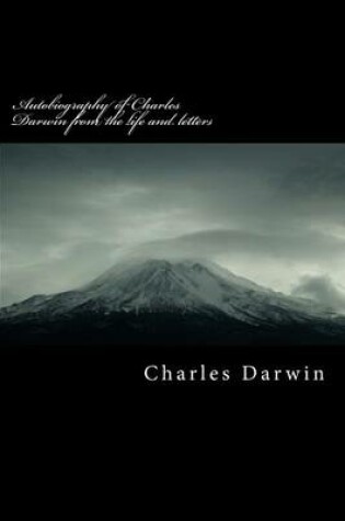 Cover of Autobiography of Charles Darwin from the Life and Letters