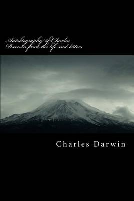 Book cover for Autobiography of Charles Darwin from the Life and Letters